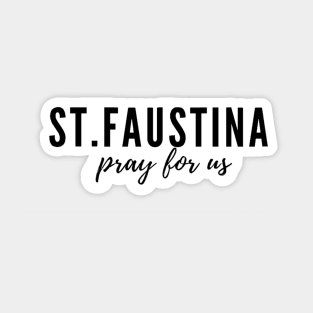 St. Faustina pray for us Sticker